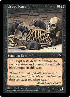 Crypt Rats
 {X}: Crypt Rats deals X damage to each creature and each player. Spend only black mana on X.